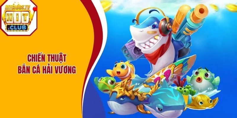 Hội viên áp dụng chiến lược để mang về tiền thưởng trong bắn cá