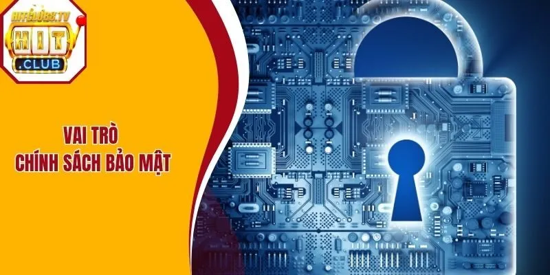 Vai trò chính sách bảo mật