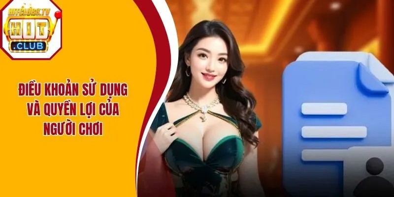 Điều khoản sử dụng với quyền của người chơi